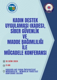 Fakültemizde İl Emniyet Müdürlüğü ile İşbirliği İçinde KADES, Siber Güvenlik ve Madde Bağımlılığı ile Mücadele Eğitimi