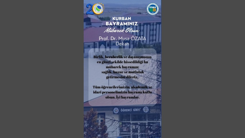 Dekanımız Prof. Dr. Musa ÖZATA'nın Bayram Mesajı